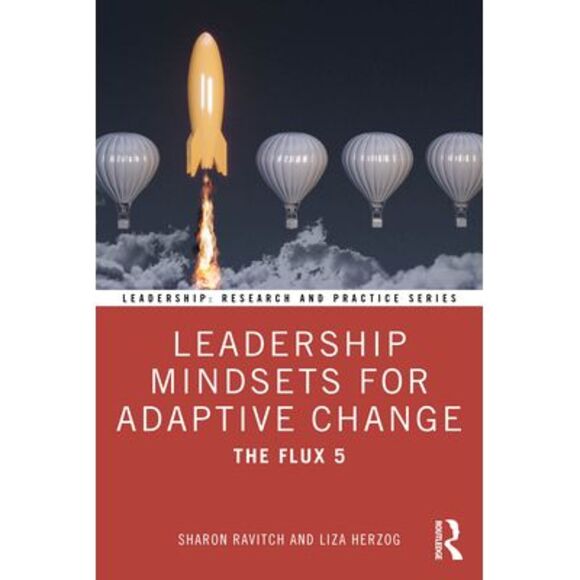 Sharon Ravitch | Other | Leadership Mindsets For Adaptive Change The ...
